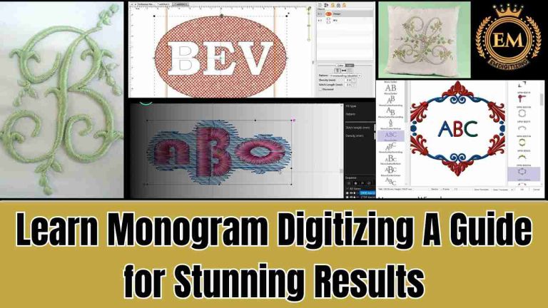 Learn Monogram Digitizing: A Guide for Stunning Results