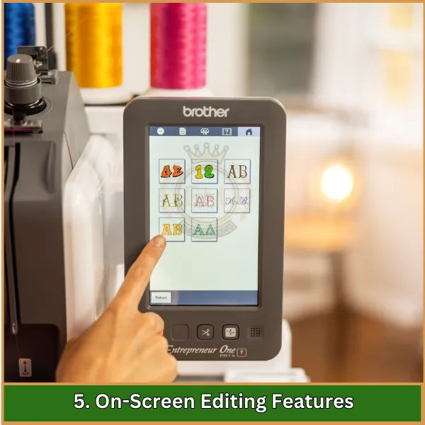 On-Screen Editing Features