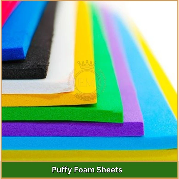 Puffy Foam Sheets