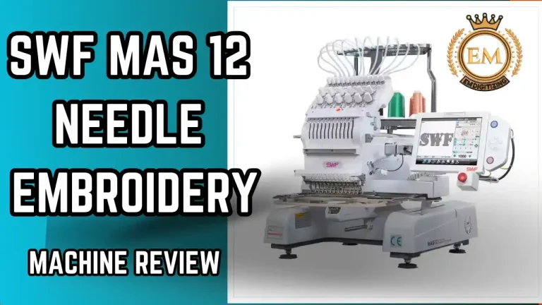 SWF MAS 12 Needle Embroidery Machine Review