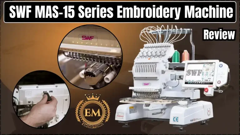 SWF MAS-15 Series Embroidery Machine Review