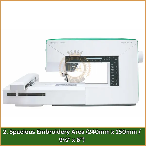 Spacious Embroidery Area (240mm x 150mm 9½ x 6)