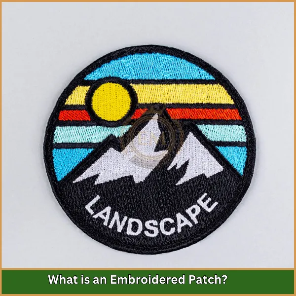 What is an Embroidered Patch