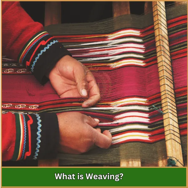 What is weaving