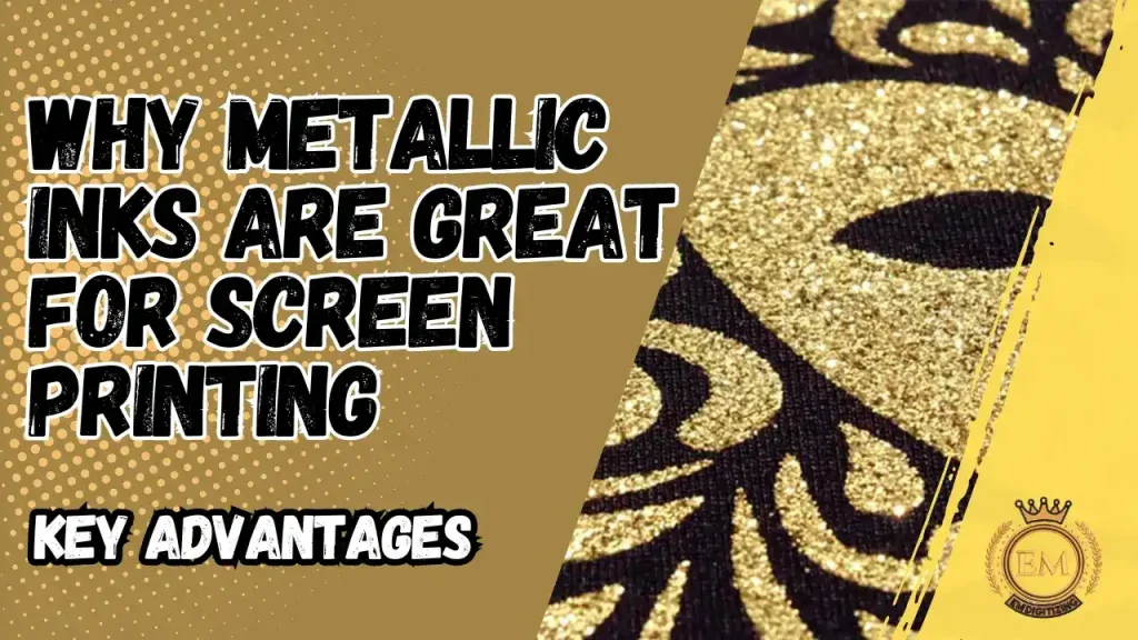 Why Metallic Inks Are Great for Screen Printing