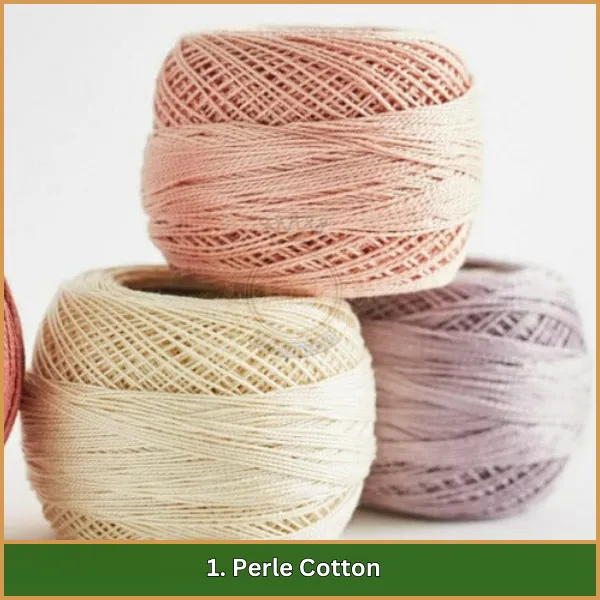 1. Perle Cotton