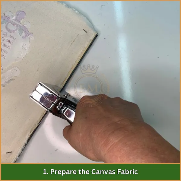 1. Prepare the Canvas Fabric