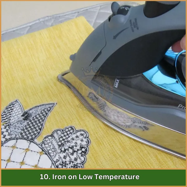 10. Iron on Low Temperature