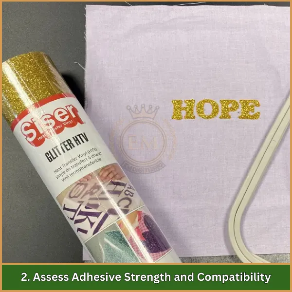 2. Assess Adhesive Strength and Compatibility