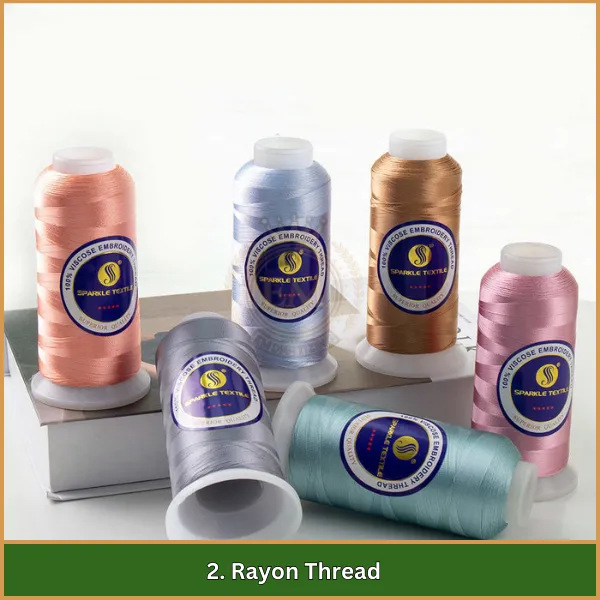 2. Rayon Thread