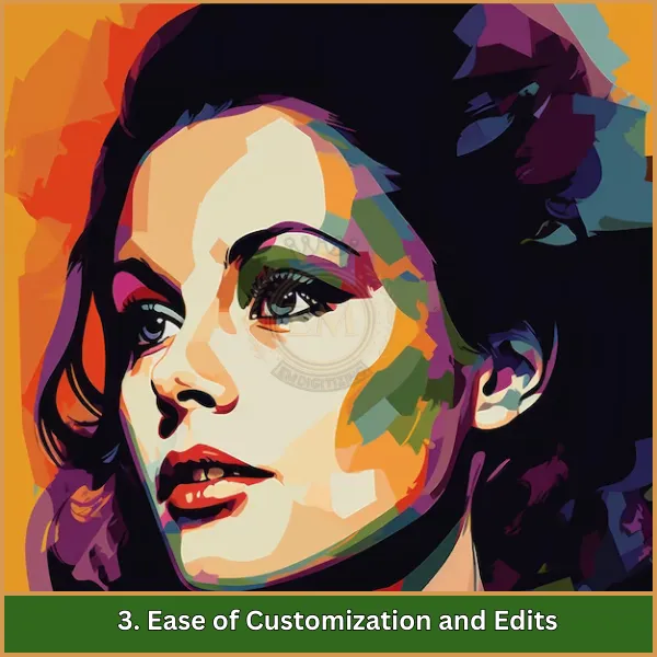 3. Ease of Customization and Edits