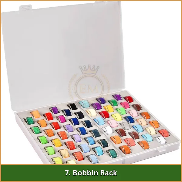 7. Bobbin Rack