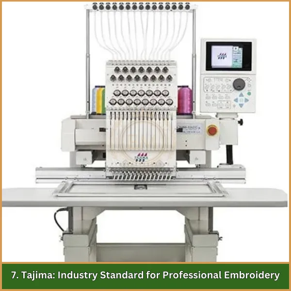 7. Tajima Industry Standard for Professional Embroidery