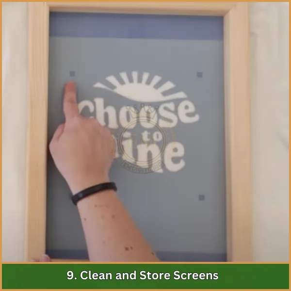 9. Clean and Store Screens