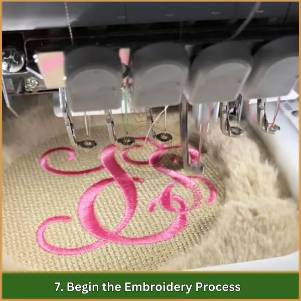 Begin the Embroidery Process