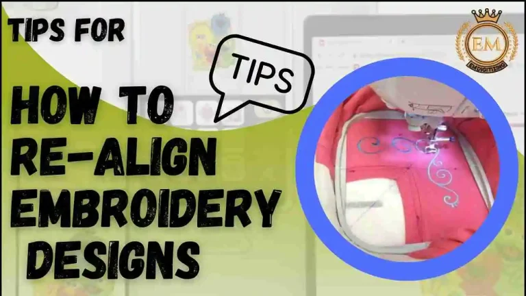 How to Re-align Embroidery Designs Best Methods