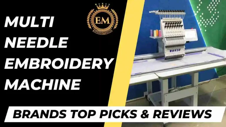 Multi Needle Embroidery Machine Brands Top Picks & Reviews