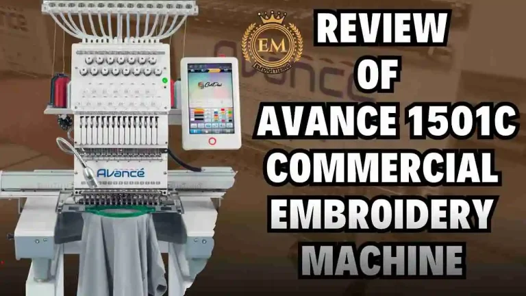 Review of Avance 1501C Commercial Embroidery Machine