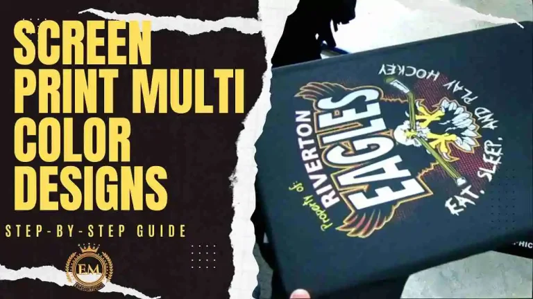 Screen Print Multi Color Designs Step-by-Step Guide