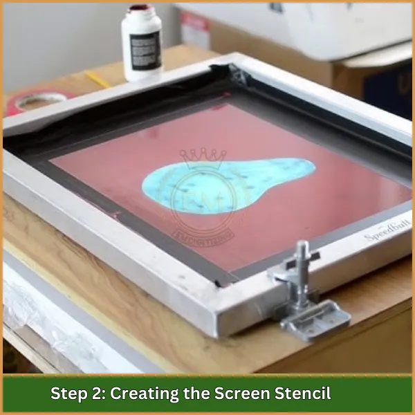 Step 2 Creating the Screen Stencil