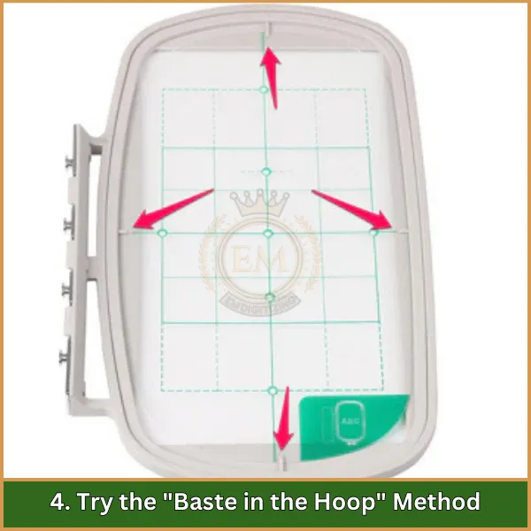 4. Try the Baste in the Hoop Method