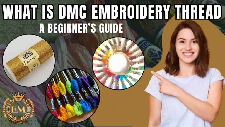 What is DMC Embroidery Thread A Beginner’s Guide