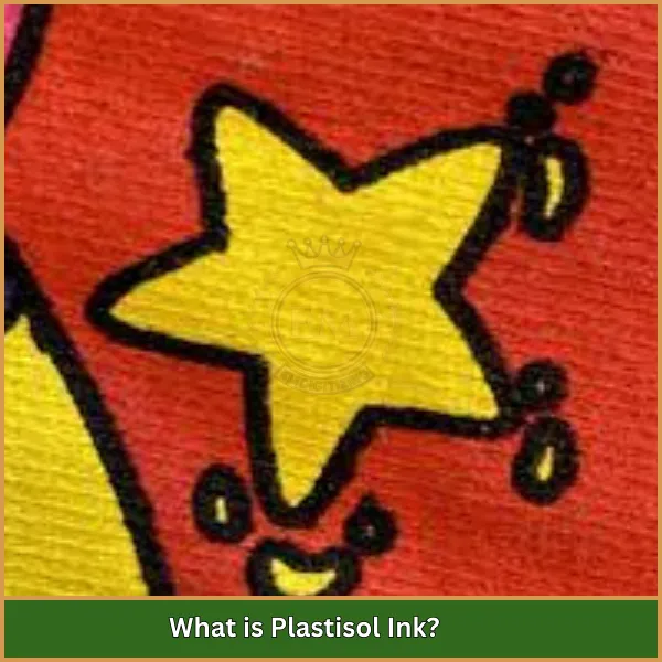 What is Plastisol Ink