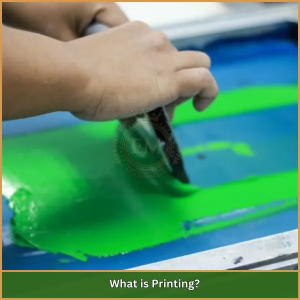 What is Printing