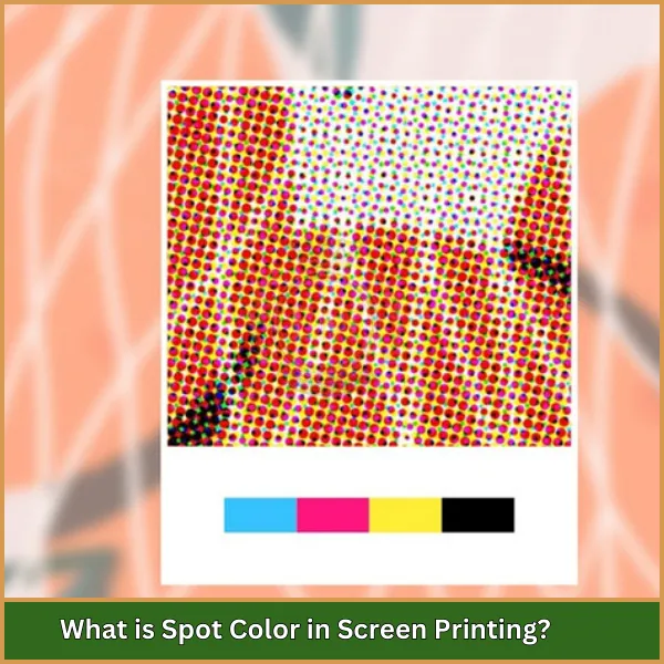 What is Spot Color in Screen Printing