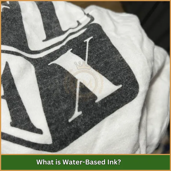 What is Water-Based Ink