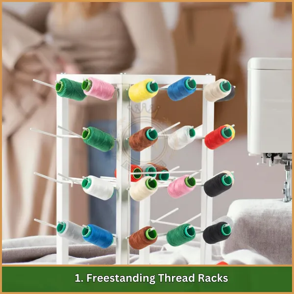 1. Freestanding Thread Racks