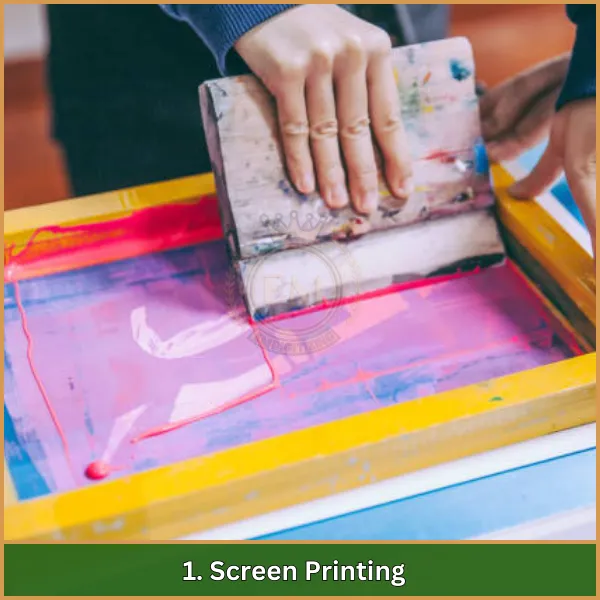 1. Screen Printing