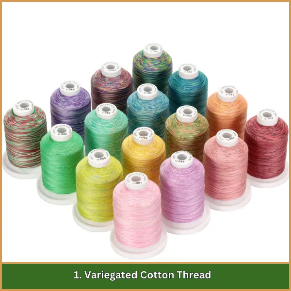 1. Variegated Cotton Thread