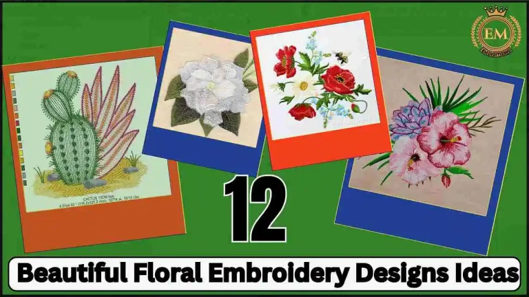 12 Beautiful Floral Embroidery Designs Ideas