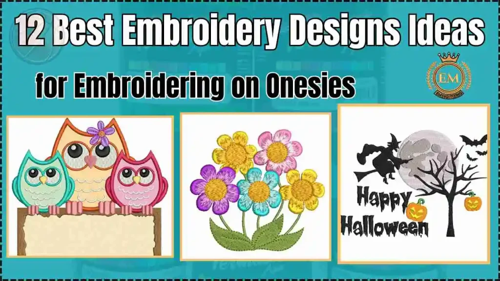 12 Best Embroidery Designs Ideas for Embroidering on Onesies