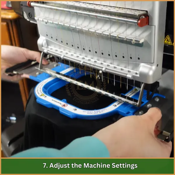 7. Adjust the Machine Settings