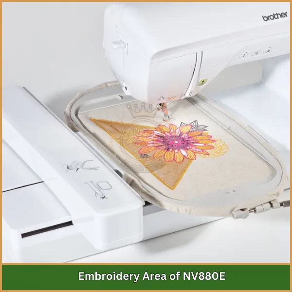 Embroidery Area of NV880E