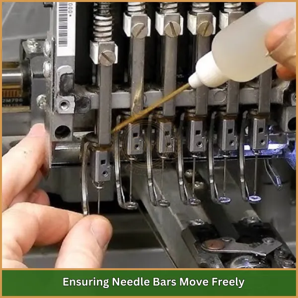 Ensuring Needle Bars Move Freely