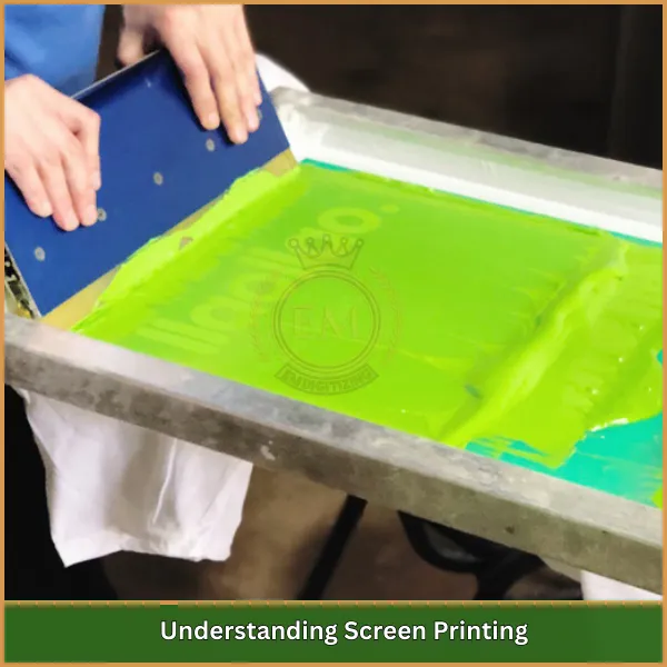 Understanding Screen Printing