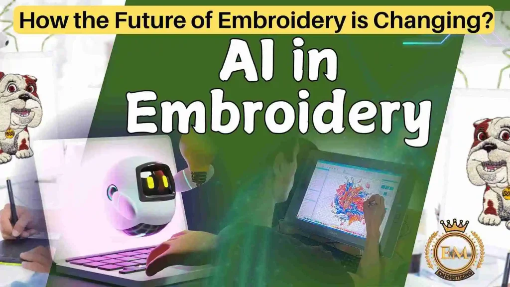 AI in Embroidery How the Future of Embroidery is Changing