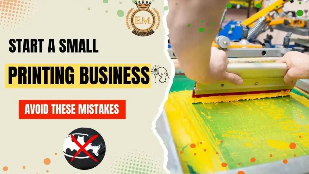 Start a Small Printing Business: Avoid These Mistakes 1 Start a Small Printing Business Avoid These Mistakes