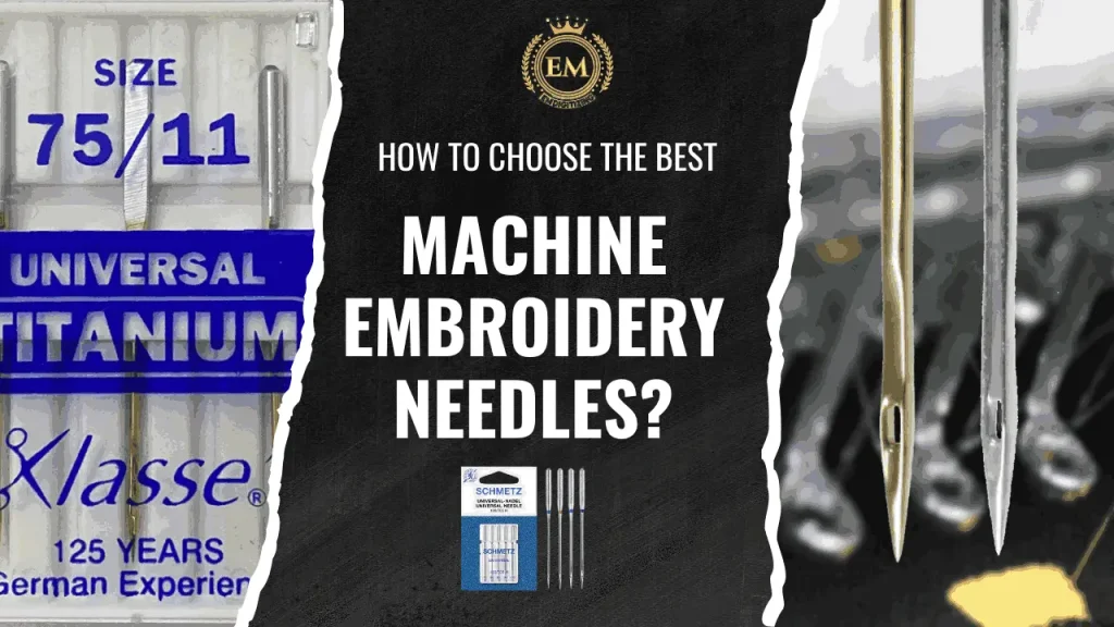 How to Choose Right Machine Embroidery Needles