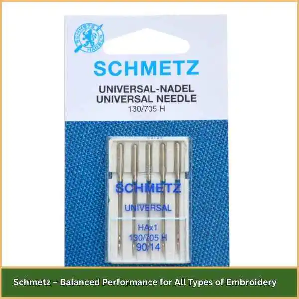 Meilleures marques d'aiguille de machine à broder dans 2025 3 Schmetz – Balanced Performance for All Types of Embroidery